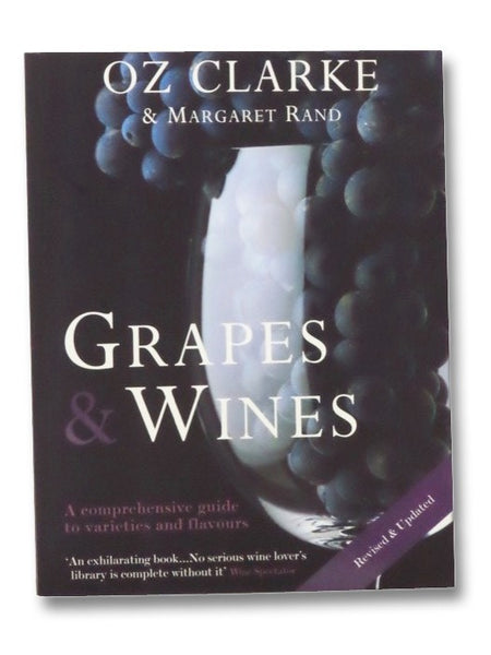 Grapes & Wines: A Comprehensive Guide to Varieties and Flavours
