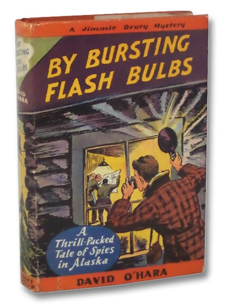 By Bursting Flash Bulbs (The Jimmy Drury Candid Camera Mystery Stories Book 4)