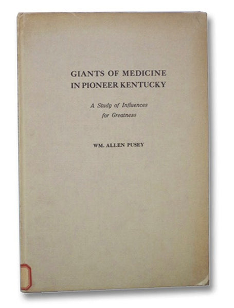 Giants of Medicine in Pioneer Kentucky