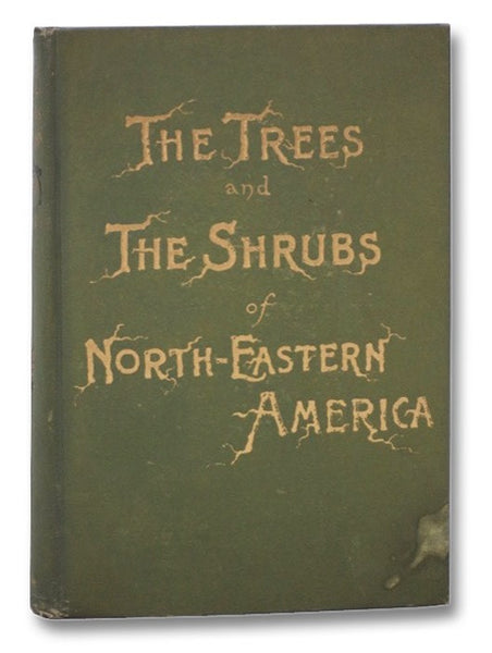 The Trees of Northeastern America [with] The Shrubs of Northeastern America: Two Volumes in One [North-eastern]
