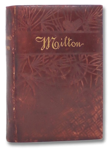 The Poetical Works of John Milton, with Biographical Notice, Etc.