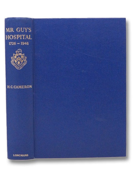 Mr Guy's Hospital, 1726-1948 [Thomas Guy]
