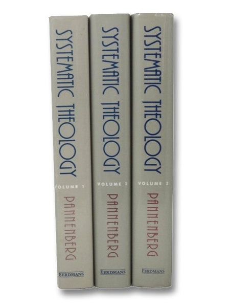Systematic Theology, in Three Volumes [Vols. 1, 2, 3]