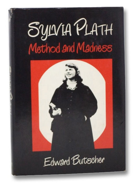 Sylvia Plath: Method and Madness