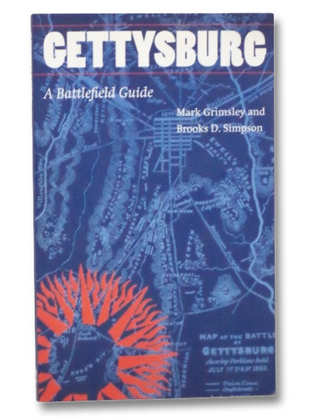 Gettysburg: A Battlefield Guide (This Hallowed Ground: Guides to Civil War Battlefields)