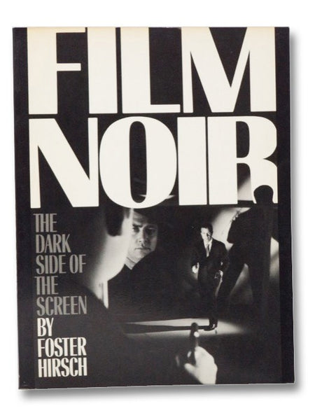 Film Noir: The Dark Side of the Screen