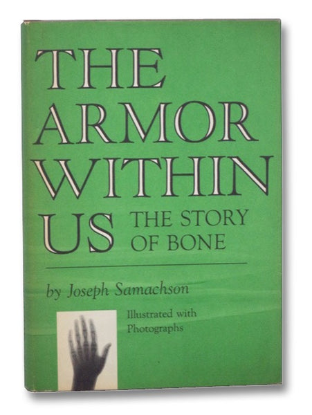 The Armor Within Us: The Story of Bone