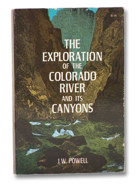 The Exploration of the Colorado River and Its Canyons