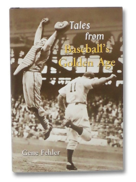 Tales from Baseball's Golden Age