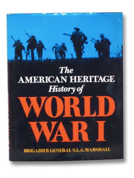 The American Heritage History of World War I