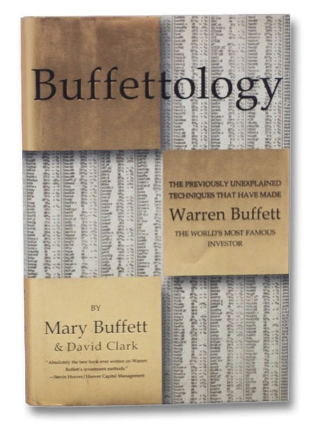 Buffettology: The Previously Unexplained Techniques That Have Made Warren Buffett the World's Most Famous Investor