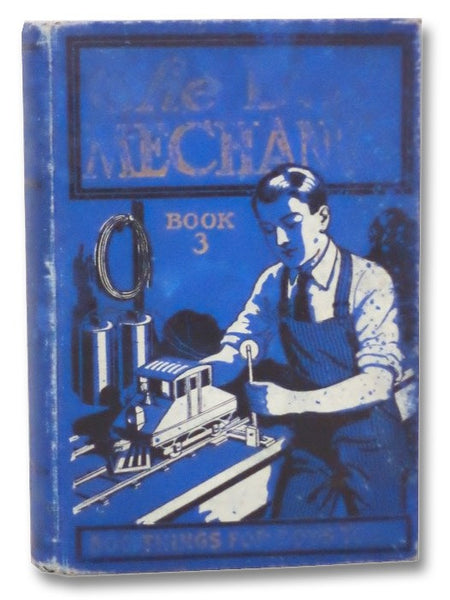 The Boy Mechanic, Book 3: 800 Things for Boys to Do