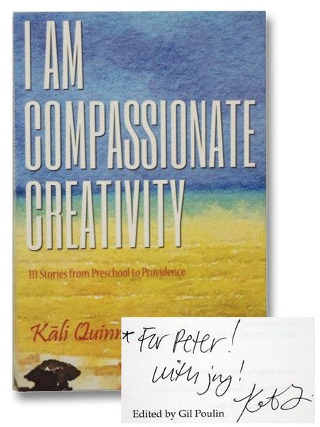 I Am Compassionate Creativity: 111 Stories from Preschool to Providence