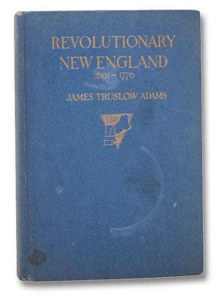Revolutionary New England, 1691-1776