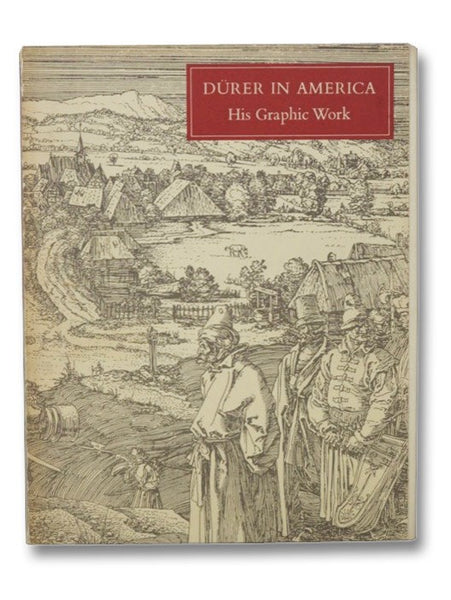 Durer in America: His Graphic Works [Albrecht]