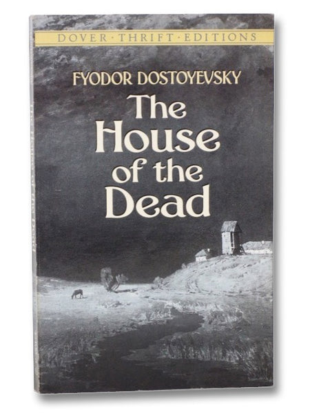 The House of the Dead (Dover Thrift Editions)