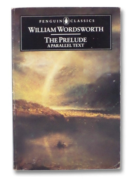 The Prelude: A Parallel Text (Penguin Classics)