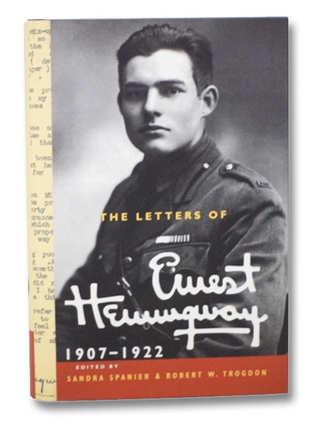 The Letters of Ernest Hemingway, 1907-1922 (The Cambridge Edition of the Letters of Ernest Hemingway, Volume I)