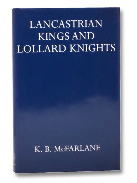 Lancastrian Kings and Lollard Knights