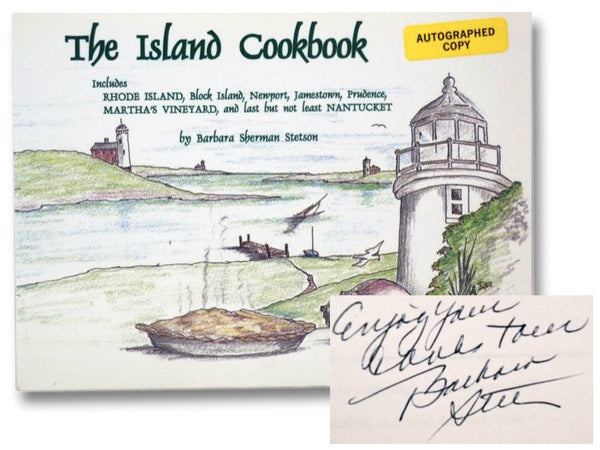 The Island Cookbook: Includes Rhode Island, Block Island, Newport, Jamestown, Prudence, Martha's Vineyard, and Last But Not Least Nantucket