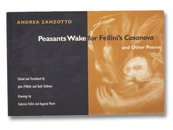 Peasants Wake for Fellini's Casanova and Other Poems