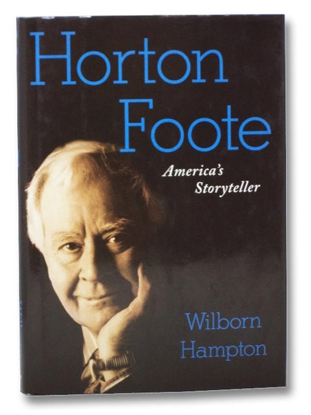 Horton Foote: America's Storyteller