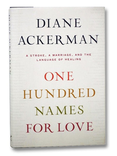 One Hundred Names for Love: A Stroke, a Marriage, and the Language of Healing
