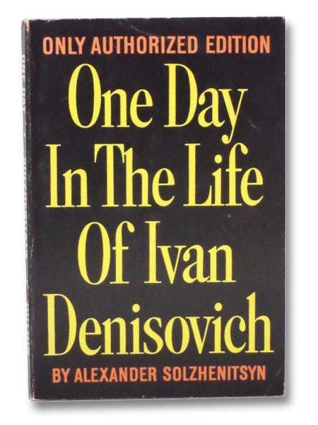 One Day in the Life of Ivan Denisovich (Only Authorized Edition)