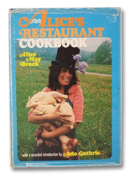 Alice's Restaurant Cookbook [Cook Book]