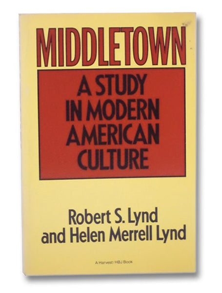 Middletown: A Study in Modern American Culture