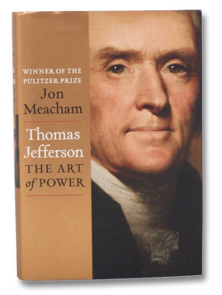 Thomas Jefferson: The Art of Power