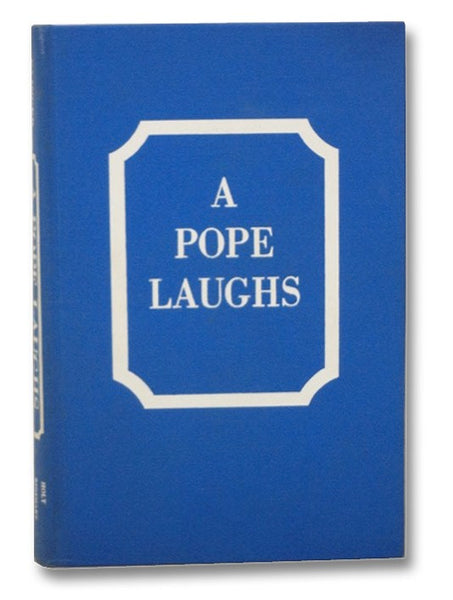 A Pope Laughs: Stories of John XXIII