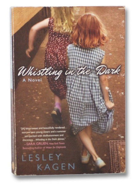 Whistling in the Dark: A Novel