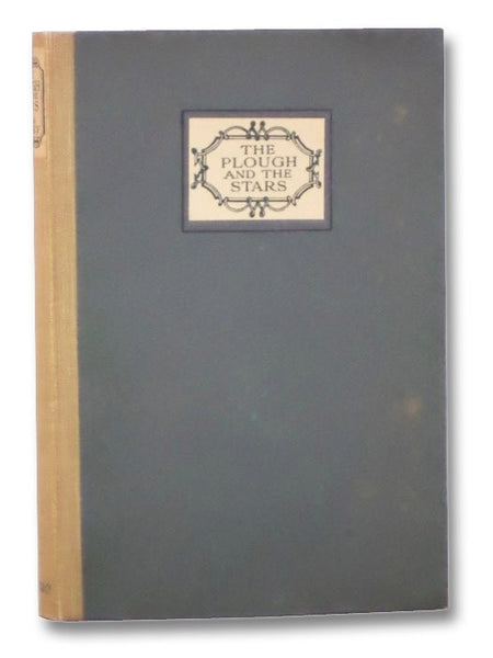 The Plough and the Stars: A Tragedy in Four Acts, with a Portrait