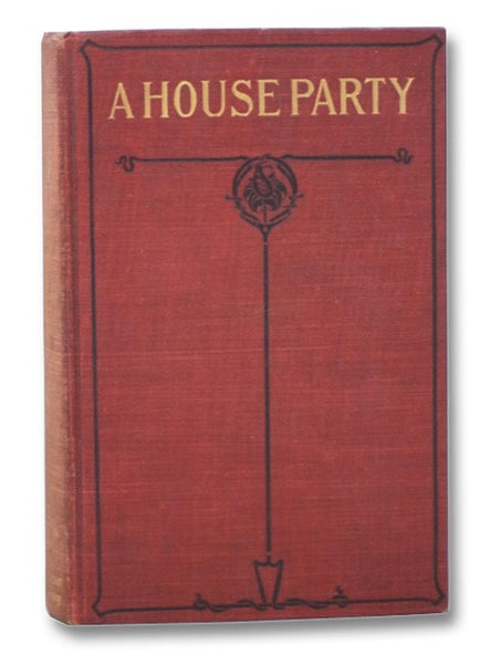 A House Party: An Account of the Stories Told at a Gathering of Famous American Authors
