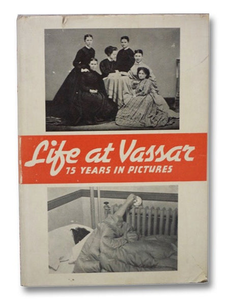 Life at Vassar: 75 Years in Pictures