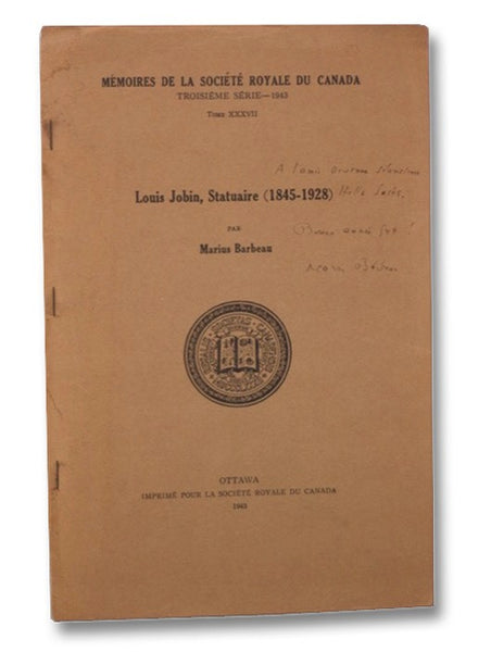 Louis Jobin, Statuaire (1845-1928) (Memoires de la Societe Royale du Canada, Troisieme Series - 1943, Tome XXXVII [37])