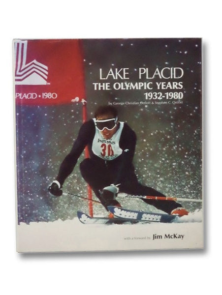 Lake Placid, The Olympic Years, 1932-1980: A Portrait of America's Premier Winter Resort