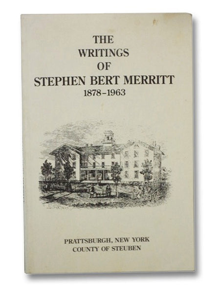 The Writings of Stephen Bert Merritt 1878-1963