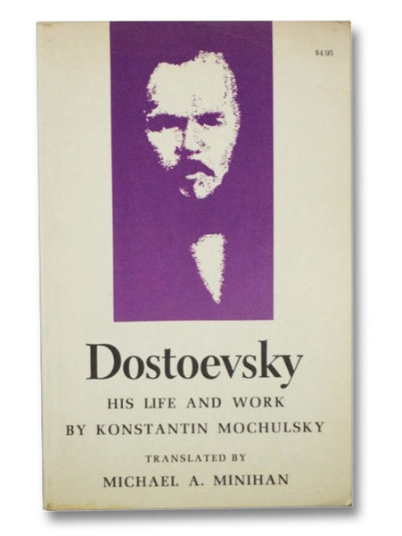 Dostoevsky: His Life and Work