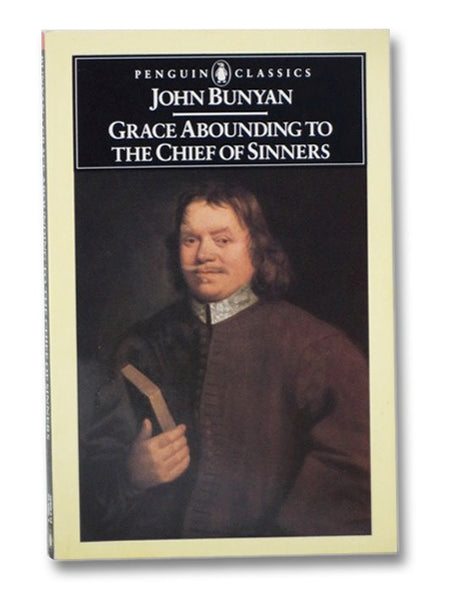 Grace Abounding to the Chief of Sinners (Penguin Classics)
