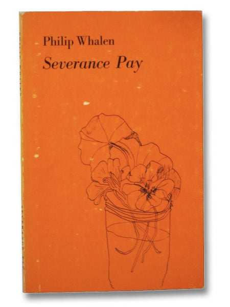 Severance Pay: Poems, 1967-1969 (Writing 24)