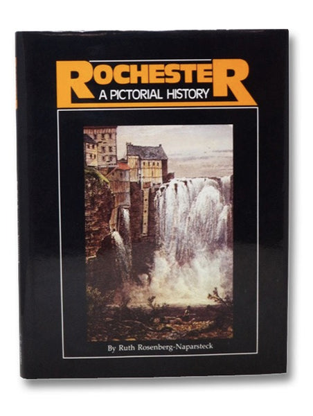 Rochester: A Pictorial History