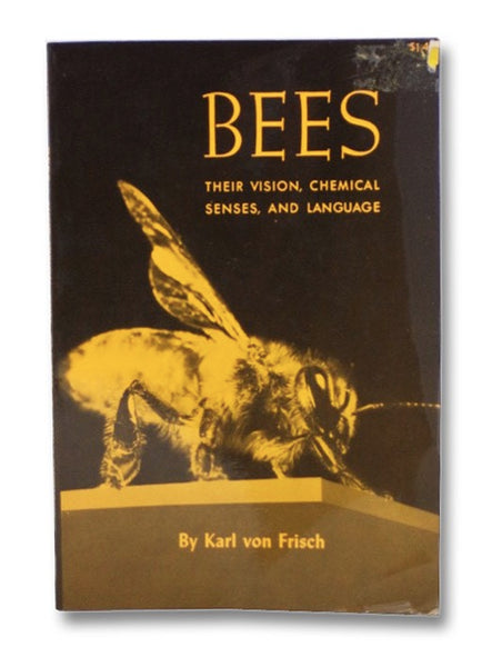Bees: Their Vision, Chemical Senses, and Language