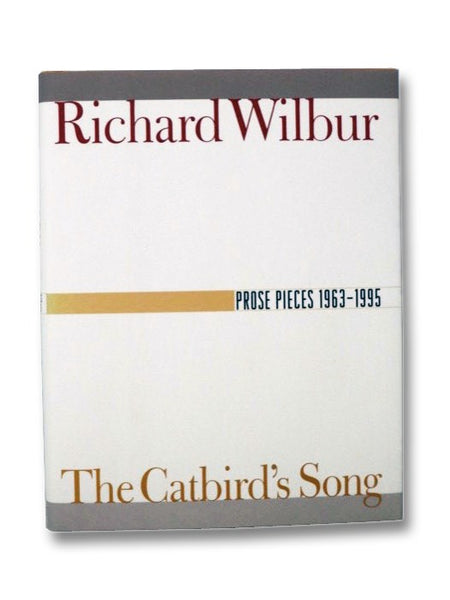 The Catbird's Song: Prose Pieces, 1963-1995