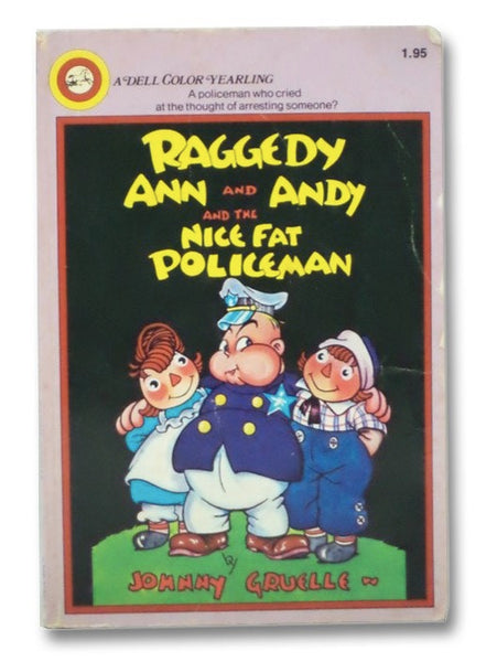 Raggedy Ann and Andy and the Nice Fat Policeman