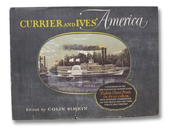 Currier and Ives' America: A Panorama of the Mid-Nineteenth Century Scene