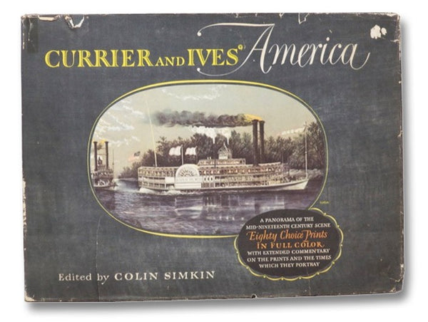 Currier and Ives' America: A Panorama of the Mid-Nineteenth Century Scene