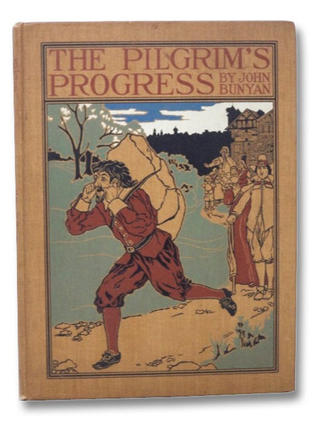 The Pilgrim's Progress from This World to That Which is to Come
