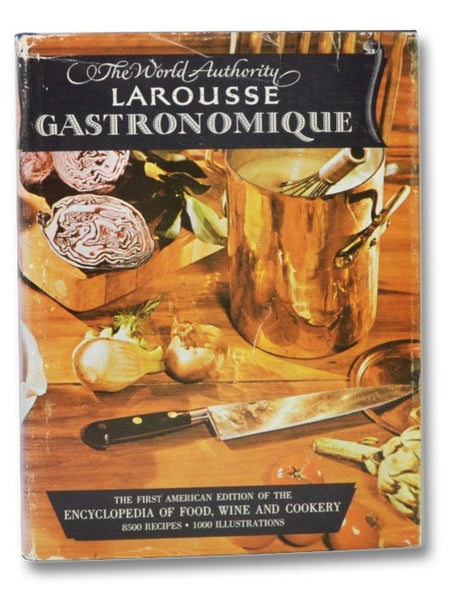Larousse Gastronomique: The Encyclopedia of Food, Wine & Cookery